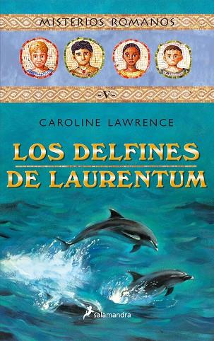 DELFINES DE LAURENTUM | 9788478888382 | LAWRENCE,CAROLINE