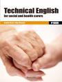 TECHNICAL ENGLISH FOR SOCIAL AND HEALTH CARERS | 9788426724519 | BUENO, BENILDE/MONTOYA, ALMA
