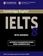 CAMBRIDGE IELTS 8 WITH ANSWERS | 9780521173780 | CAMBRIDGE ESOL