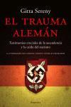 TRAUMA ALEMAN TESTIMONIOS CRUCIALES DE LA ASCENDENCIA Y LA CAIDA DEL NAZISMO | 9788483076927 | SERENY,GITTA