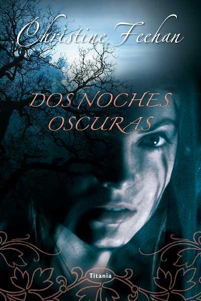 DOS NOCHES OSCURAS | 9788492916504 | FEEHAN,CHRISTINE
