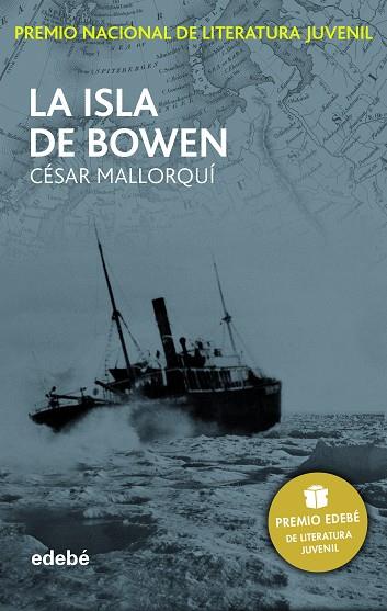 ISLA DE BOWEN (PREMIO EDEBE DE LITERATURA JUVENIL) | 9788468312521 | MALLORQUI,CESAR