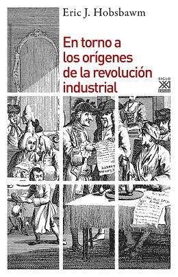 EN TORNO A LOS ORIGENES DE LA REVOLUCION INDUSTRIAL | 9788432313929 | HOBSBAWM,ERIC