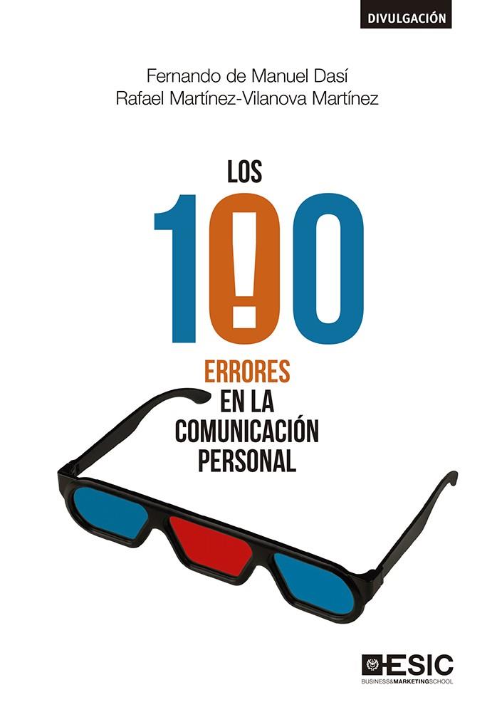LOS 100 ERRORES EN LA COMUNICACIÓN PERSONAL | 9788417129774 | DE MANUEL DASÍ, FERNANDO/MARTÍNEZ-VILANOVA MARTÍNEZ, RAFAEL