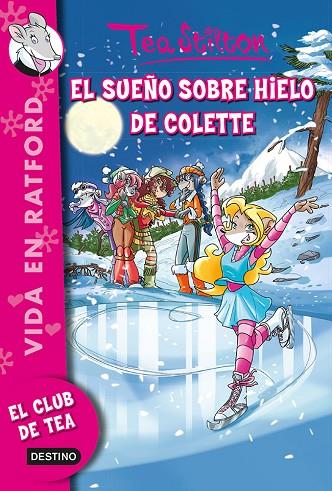 SUEÑO SOBRE HIELO DE COLETTE | 9788408123286 | STILTON,TEA