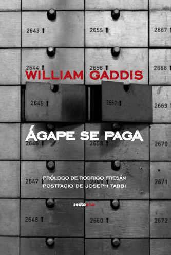 ÁGAPE SE PAGA | 9788496867284 | GADDIS, WILLIAM