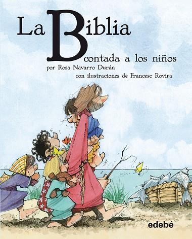 BIBLIA CONTADA A LOS NIÑOS | 9788468308623 | NAVARRO DURAN,ROSA