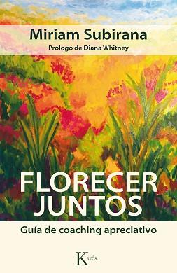 FLORECER JUNTOS. GUIA DE COACHING APRECIATIVO | 9788499884592 | SUBIRANA,MIRIAM