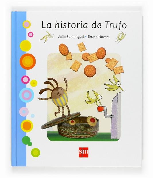 HISTORIA DE TRUFO | 9788467519884 | NOVOA,TERESA SAN MIGUEL,JULIA