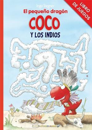 PEQUEÑO DRAGON COCO Y LOS INDIOS | 9788424642686 | SIEGNER,INGO