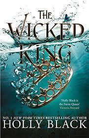 THE WICKED KING | 9781471407369 | BLACK,HOLLY