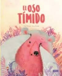 EL OSO TIMIDO. LIBROS ILUSTRADOS.  EDIC. ILUSTRADO (ESPAÑOL) | 9788418127403 | I. TREVISAN/S. ZANELLA