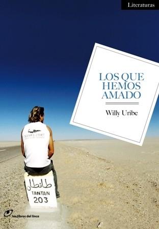 LOS QUE HEMOS AMADO | 9788415070085 | URIBE,WILLY