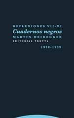 REFLEXIONES VII-XI. CUADERNOS NEGROS 1938-1939 | 9788498796452 | HEIDEGGER,MARTIN