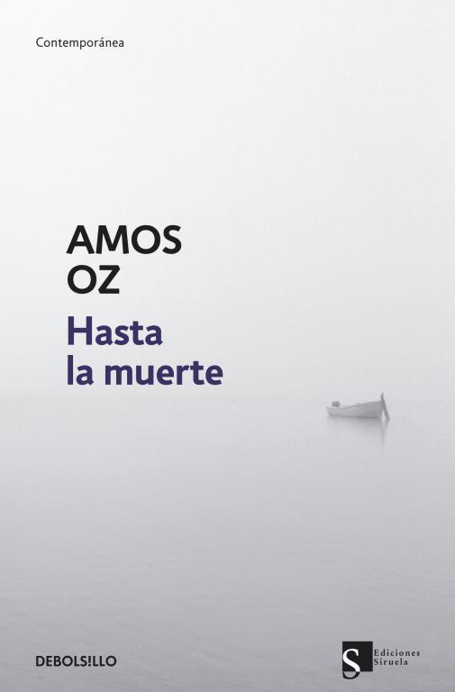 HASTA LA MUERTE | 9788499085883 | OZ,AMOS (PREMIO PRINCIPE DE ASTURIAS 2007)