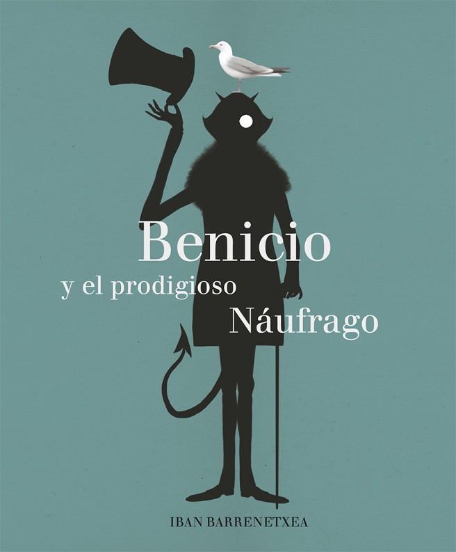 BENICIO Y EL PRODIGIOSO NAUFRAGO | 9788494503870 | BARRENETXEA,IBAN