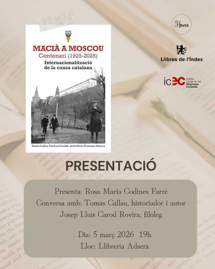 Presentació del llibre Macià a Moscou Centenari 1925-2025 Internacionalització de la causa catalana - 