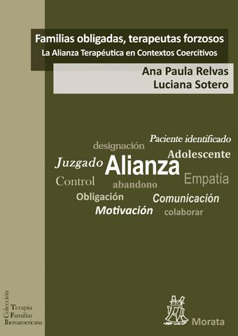 FAMILIAS OBLIGADAS, TERAPEUTAS FORZOSOS: LA ALIANZA TERAPÉUTICA EN CONTEXTOS COERCITIVOS | 9788471127983 | RELVAS, ANA PAULA/SOTERO, LUCIANA