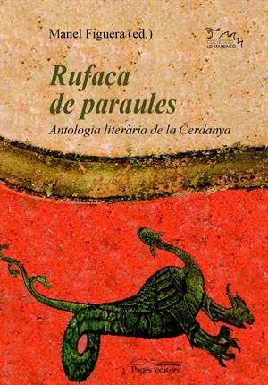 RUFACA DE PARAULES ANTOLOGIA LITERARIA DE LA CERDANYA | 9788497793643 | FIGUERA,MANEL