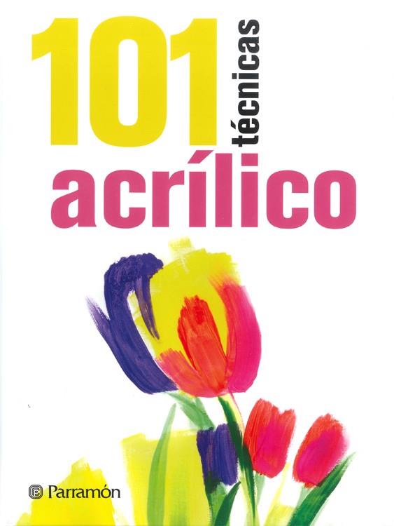 101 TECNICAS ACRILICO | 9788434240353 | SANMIGUEL, DAVID/PARRAMON, EQUIPO