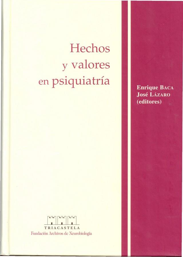 HECHOS Y VALORES EN PSIQUIATRIA | 9788495840042 | BACA,ENRIQUE LAZARO,JOSE