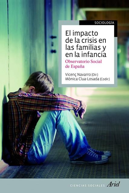 IMPACTO DE LA CRISIS EN LAS FAMILIAS Y EN LA INFANCIA. OBSERVATORIO SOCIAL DE ESPAÑA | 9788434405677 | NAVARRO,VICENÇ CLUA-LOSADA,MONICA