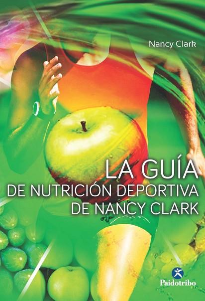 GUIA DE NUTRICION DEPORTIVA DE NANCY CLARK | 9788499105680 | CLARK,NANCY