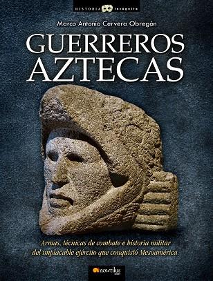 GUERREROS AZTECAS | 9788499670362 | CERVERA OBREGON,MARCO ANTONIO