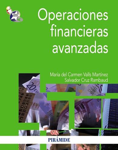 OPERACIONES FINANCIERAS AVANZADAS | 9788436828160 | CRUZ RAMBAUD,SALVADOR VALLS MARTINEZ,MARIA DEL CARMEN