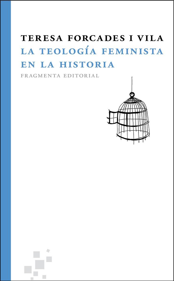 TEOLOGIA FEMINISTA EN LA HISTORIA | 9788492416394 | FORCADES I VILA,TERESA