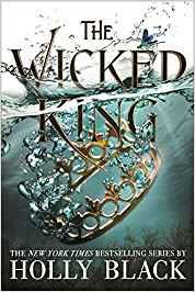 THE WICKED KING. THE FOLK OF THE AIR SERIES 2 | 9781471408038 | BLACK,HOLLY