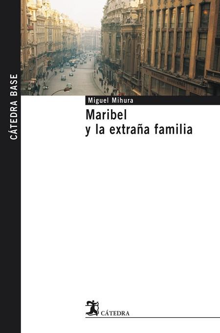 MARIBEL Y LA EXTRAÑA FAMILIA | 9788437622231 | MIHURA,MIGUEL
