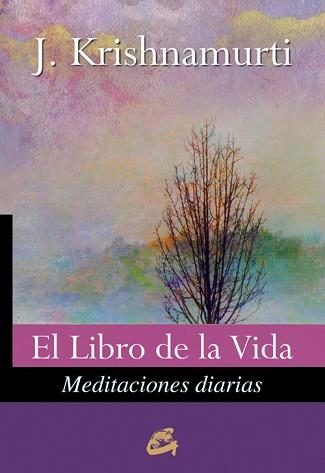 LIBRO DE LA VIDA. MEDITACIONES DIARIAS | 9788484453604 | KRISHNAMURTI,J.