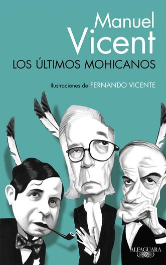ULTIMOS MOHICANOS | 9788420416557 | VICENT,MANUEL VICENTE,FERNANDO