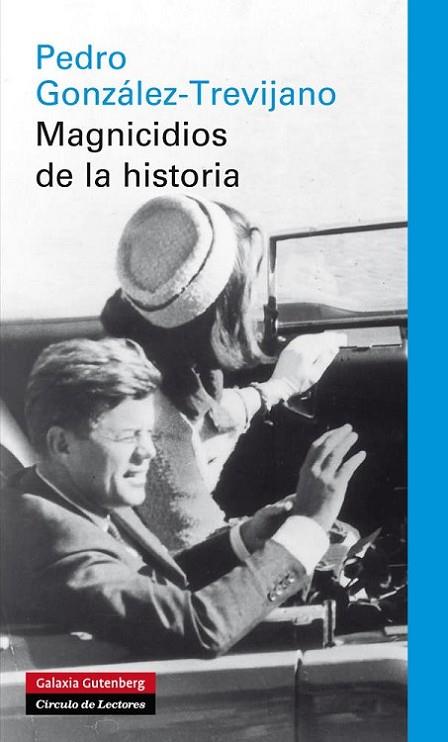 MAGNICIDIOS DE LA HISTORIA | 9788415472339 | GONZALEZ-TREVIJANO,PEDRO