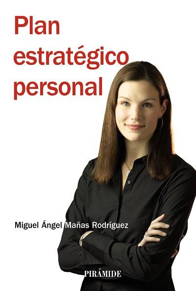 PLAN ESTRATEGICO PERSONAL | 9788436825206 | MAÑAS RODRIGUEZ,MIGUEL ANGEL
