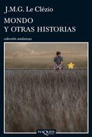 MONDO Y OTRAS HISTORIAS | 9788483832141 | LE CLEZIO,J.M.G.(PREMI NOBEL 2008)