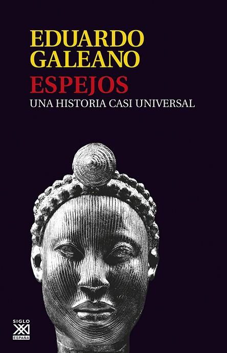 ESPEJOS. UNA HISTORIA CASI UNIVERSAL | 9788432313141 | GALEANO,EDUARDO