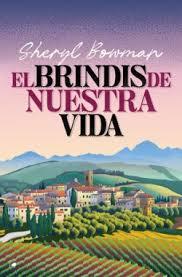 EL BRINDIS DE NUESTRA VIDA | 9788419939302 | BOWMAN, SHERYL