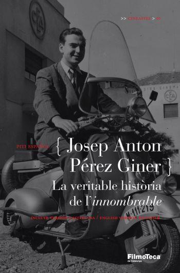 JOSEP ANTON PEREZ GINER. LA VERITABLE HISTORIA DE L,INNOMBRABLE (CATALA,CASTELLA I ANGLES) | 9788498090444 | ESPAÑOL,PITI