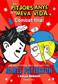 COMBAT FINAL. ELS PITJORS ANYS DE LA MEVA VIDA 5 | 9788490577295 | PATTERSON,JAMES