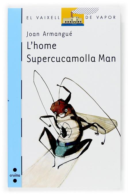 HOME SUPERCUCAMOLLA MAN | 9788466114394 | ARMANGUE,JOAN