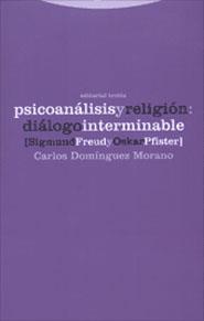 PSICOANALISIS Y RELIGION DIALOGO INTERMINABLE | 9788481644173 | DOMINGUEZ MORANO,CARLOS