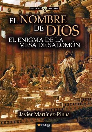 NOMBRE DE DIOS. EL ENIGMA DE LA MESA DE SALOMON | 9788499675930 | MARTINEZ-PINNA,J.