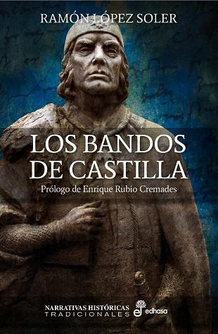 BANDOS DE CASTILLA O EL CABALLERO DEL CISNE | 9788435062732 | LOPEZ-SOLER,RAMON
