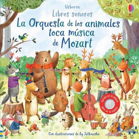LA ORQUESTRA DE ANIMALES TOCA MUSICA MOZART | 9781474987271
