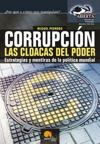 CORRUPCION LAS CLOACAS DEL PODER | 9788497630993 | PEDRERO,MIGUEL