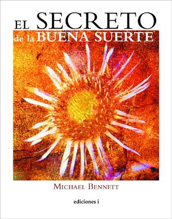 SECRETO DE LA BUENA SUERTE | 9788496851276 | BENNETT,MICHAEL