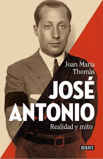 JOSE ANTONIO. REALIDAD Y MITO | 9788499927060 | THOMAS,JOAN MARIA