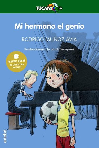 MI HERMANO EL GENIO (PREMIO EDEBE DE LITERATURA INFANTIL) | 9788423678266 | MUÑOZ AVIA,RODRIGO
